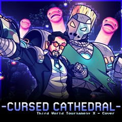 Cursed Cathedral - Third World Tournament X