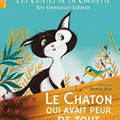 Télécharger le PDF Les Contes de la Chouette - Le Chaton qui avait peur de tout (Bien grandir) (Fr