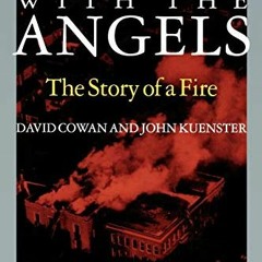 GET PDF EBOOK EPUB KINDLE To Sleep with the Angels: The Story of a Fire by  David Cowan &  John Kuen