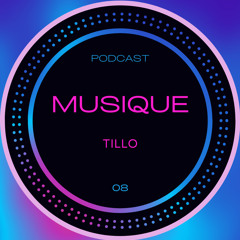 Musique Podcast 008 Tillo