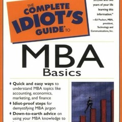 𝘿𝙊𝙒𝙉𝙇𝙊𝘼𝘿 KINDLE ☑️ The Complete Idiot's Guide to MBA Basics by  Tom Gorm