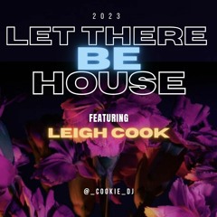 Leigh Cook - Winter Mix '23' (Let There Be House).Mp3.