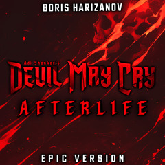 Devil May Cry - Afterlife (EPIC VERSION) [feat. Stephen Cooper]
