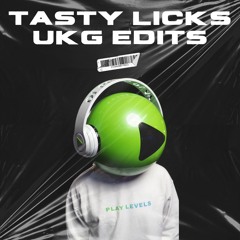 Tasty Licks UKG Edit Pack 2026
