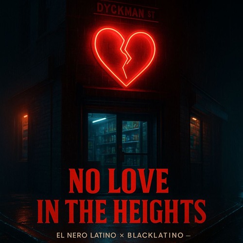 NO LOVE IN THE HEIGHTS