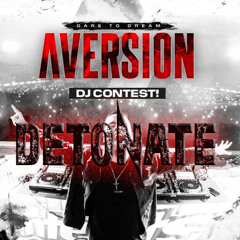 Detonate@Aversion_Dare to Dream Dj Contest