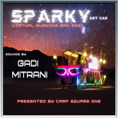 Gadi Mitrani @ SPARKY Virtual Burning Man 2021