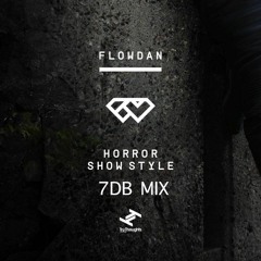 LSM Exclusive - Flodden - Horror Show Style (7DB Mix) [Free DL]