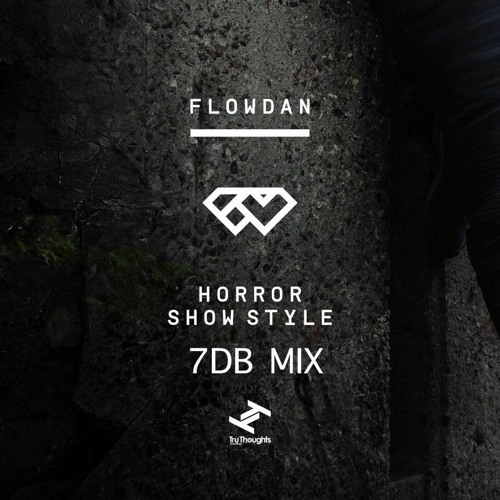 LSM Exclusive - Flodden - Horror Show Style (7DB Mix) [Free DL]
