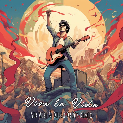 Coldplay - Viva La Vida (Sir Vibe & Diego Druck Remix)