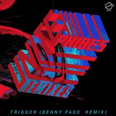 Phibes - Trigger (Benny Page Remix) [OUT NOW]
