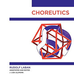 GET EBOOK 📮 Choreutics by  Rudolf Laban [PDF EBOOK EPUB KINDLE]