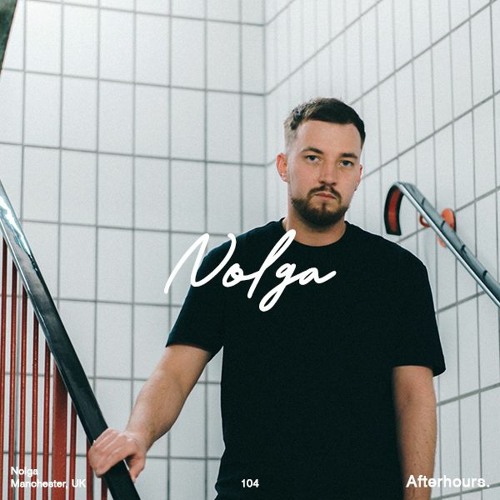 Afterhours 104: Nolga ☁