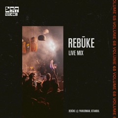 ERA 068 - Rebūke Live From Parkorman, Istanbul