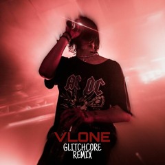 Face - Vlone (Glitchcore Remix)