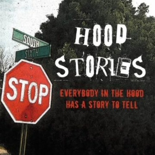 Hood Stories