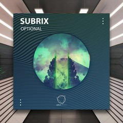 Subrix - Optional [Lizplay Records] PREMIERE
