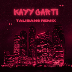 Kayy Carti - Talibans Remix