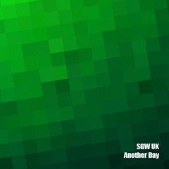 SGW UK - Another Day
