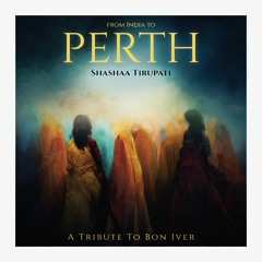 PERTH (Tamil Interpretation of Bon Iver's Perth)