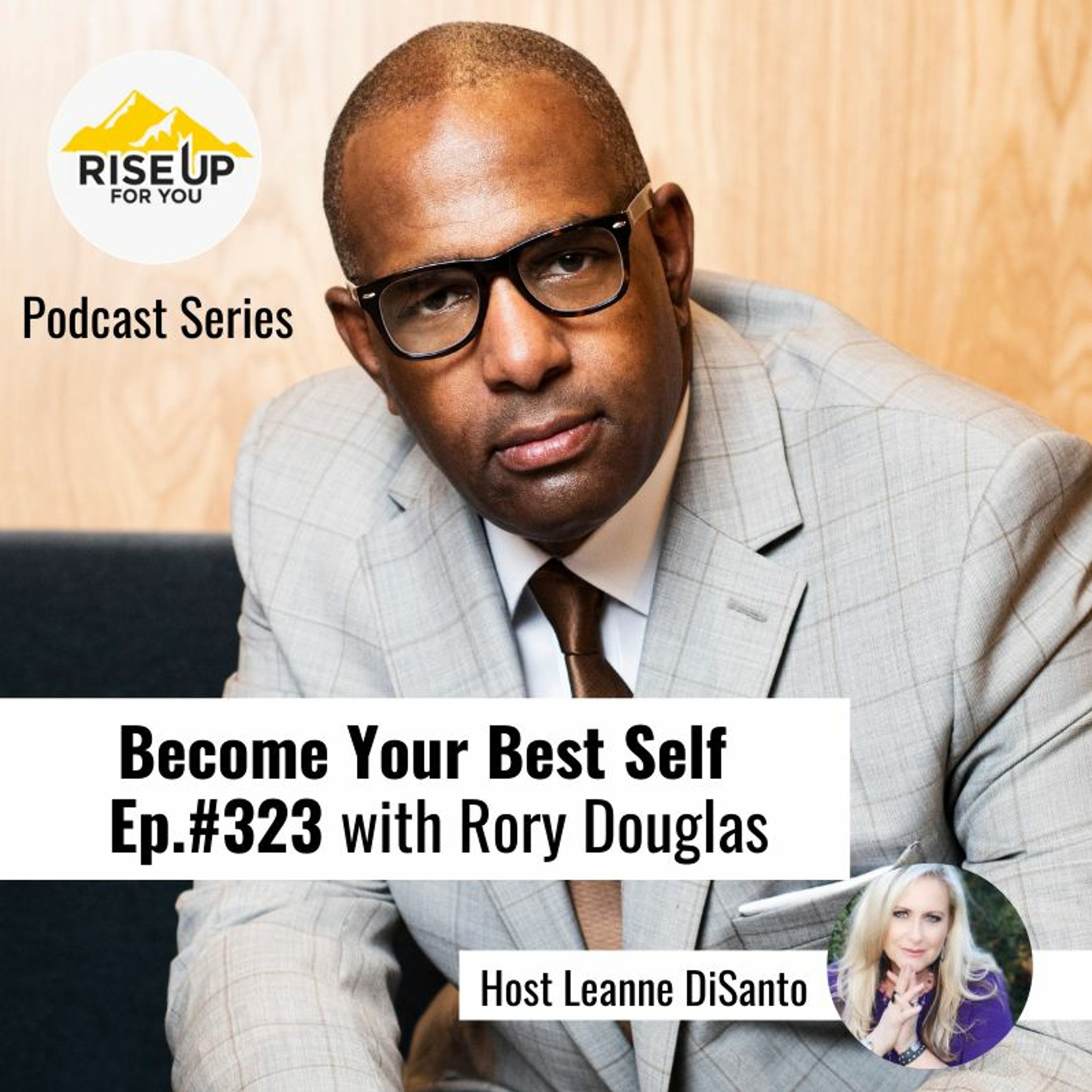Episode #323 with Rory Douglas - Moving Through Your Struggles to Find Your Purpose. episode artwork