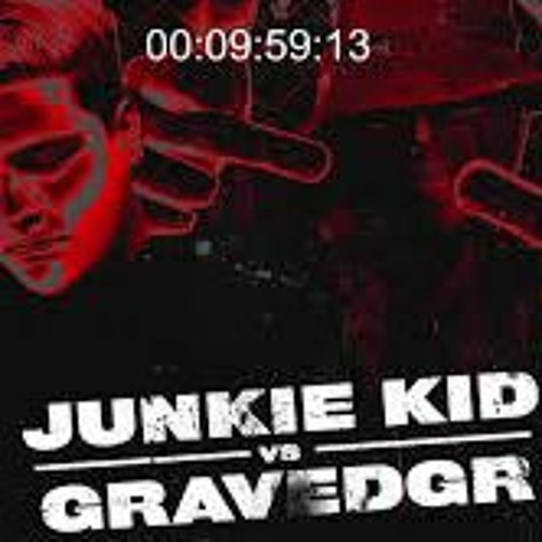 Gravedgr VS JunkieKid - Gravekid