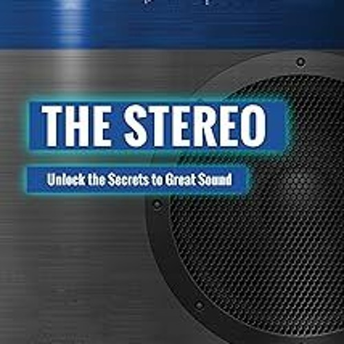 Stream ^ Books Audiophile's Guide The Stereo (The Audiophile's Guide
