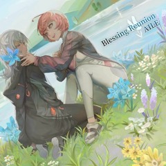 Blessing Reunion  AILE
