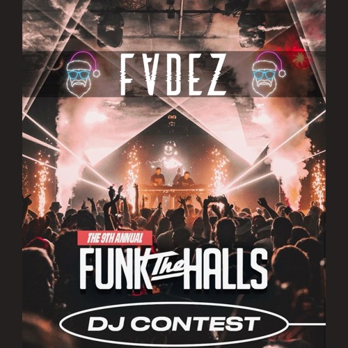 Funk The Halls DJ Mix Contest Entry (FVDEZ)