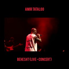 Amir Tataloo - Behesht (live concert)