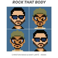 Rock That Body (Christian Maas & Saint Lärte Remix) *FILTER FOR COPYRIGHT*