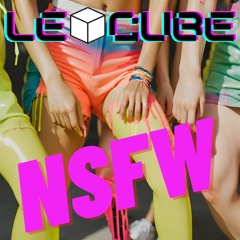 Le Cube - NSFW (Hollywood Dungeon Mix)