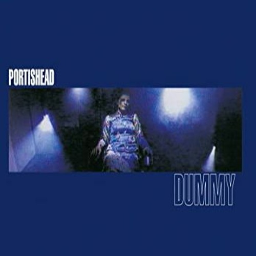 PORTISHEAD - DUMMY - Full Album, MIXED and SHUFFLED. Trip Hop masterpiece. 30 min mix.