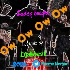 Sadegh Booghi(Ow ow 2024 Remix by Djalibeat @Themeremix .mp3