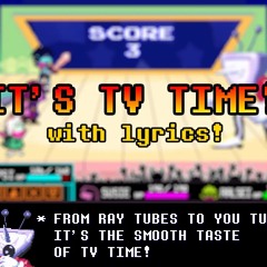 It's TV Time WITH LYRICS! | SynthV | DELTARUNE