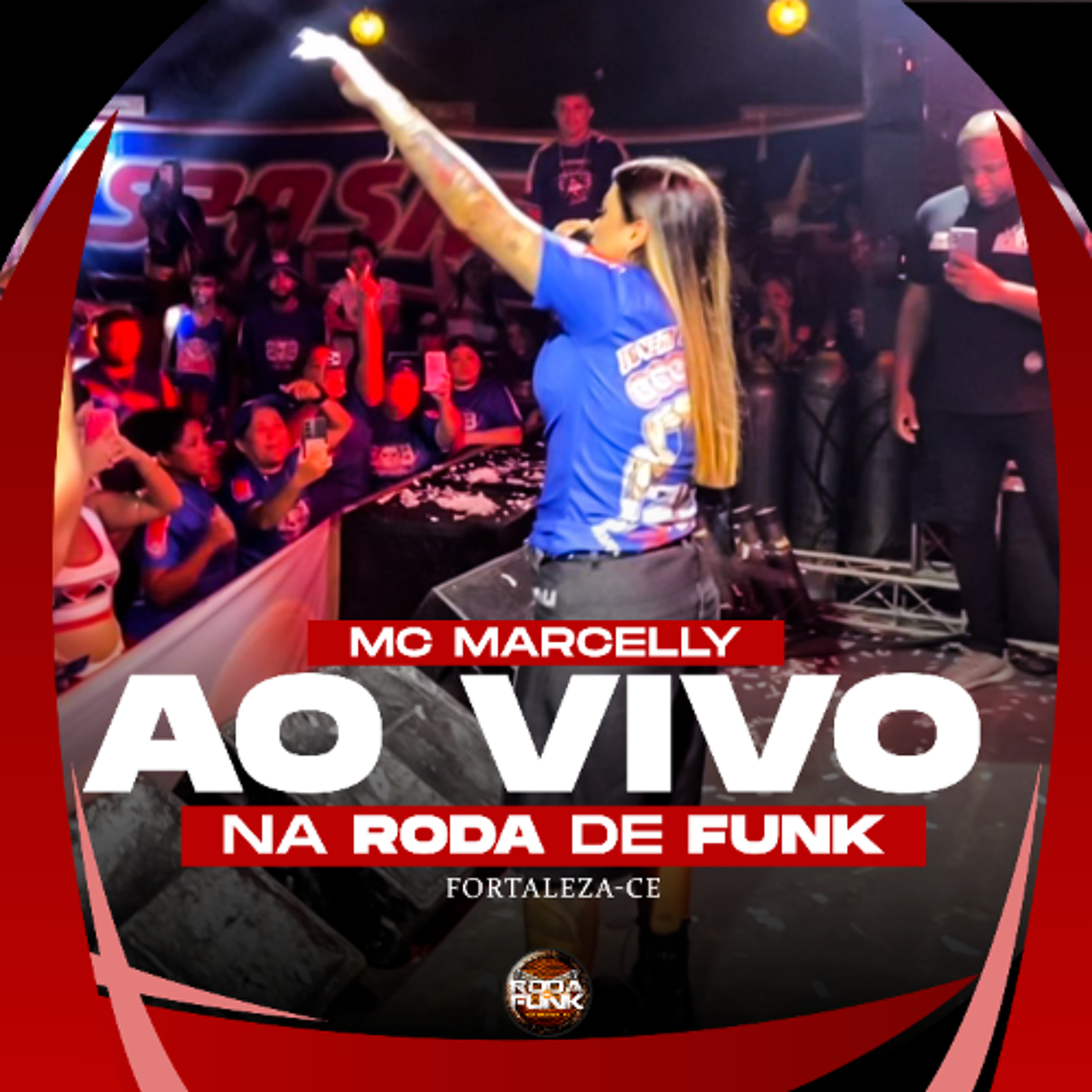 Mc Marcelly Ao Vivo Na Roda De Funk Fortaleza episode artwork