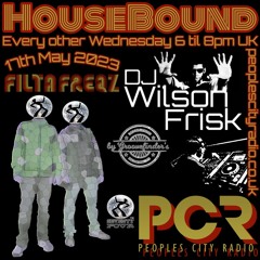 HouseBound - 17th May 2023 .. Ft. Filta Freqz