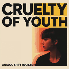 Cruelty Of Youth