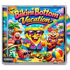Bikini Bottom Vacation