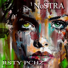 Nostra -RSTY PCHZ