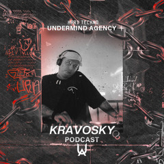 UNDERMIND PODCAST #5 ~ KRAVOSKY ~ HARDTECHNO