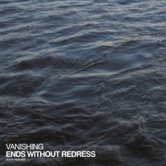 Excerpts from 'Ends Without Redress'