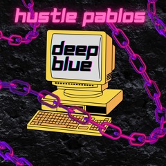HUSTLE PABLOS - Deep Blue (prod. Sypher Beats)
