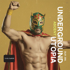 DLR398 Underground Utopia - Ascent