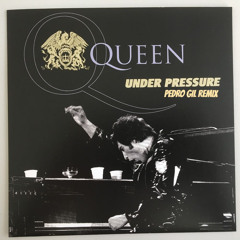 Under pressure (Pedro Gil Remix)
