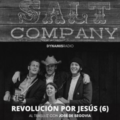 Revolución por Jesús (6) - Al trasluz con José de Segovia