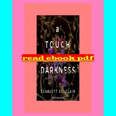 READ EBOOK A Touch of Darkness (Hades &amp; Persephone  #1)