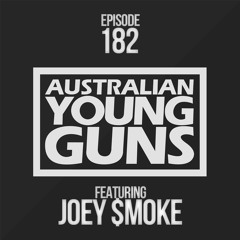 Australian Young Guns | Episode 182 | Joey $moke
