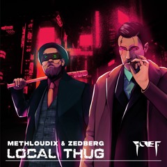 Local Thug [CVT009] [Methloudix & ZedBerg]