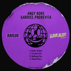 [PREMIERE] Angy Kore & Gabriel Padrevita - Nothing Else (RAVE09)